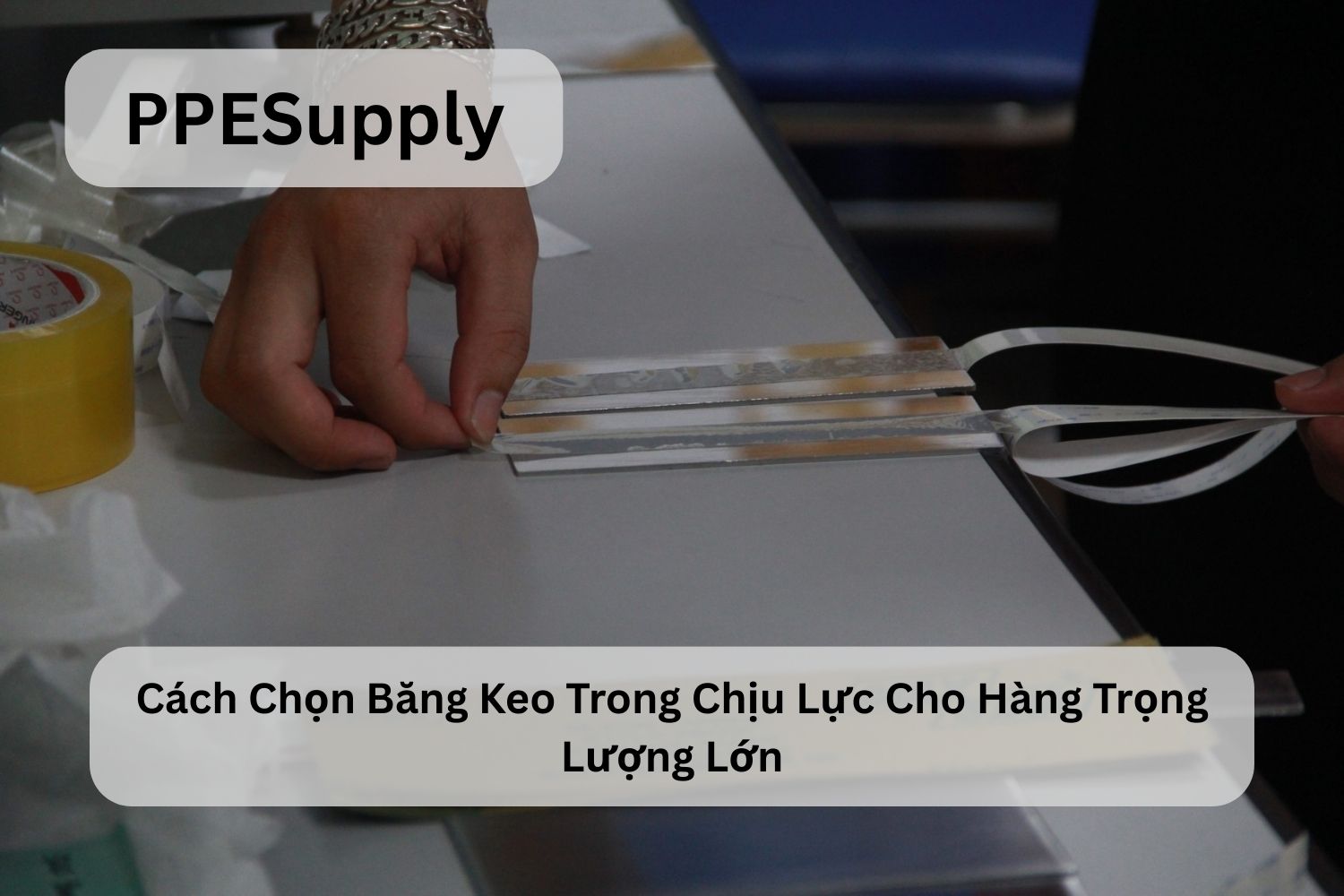 Cách Chọn Băng Keo Trong Chịu Lực Cho Hàng Trọng Lượng Lớn