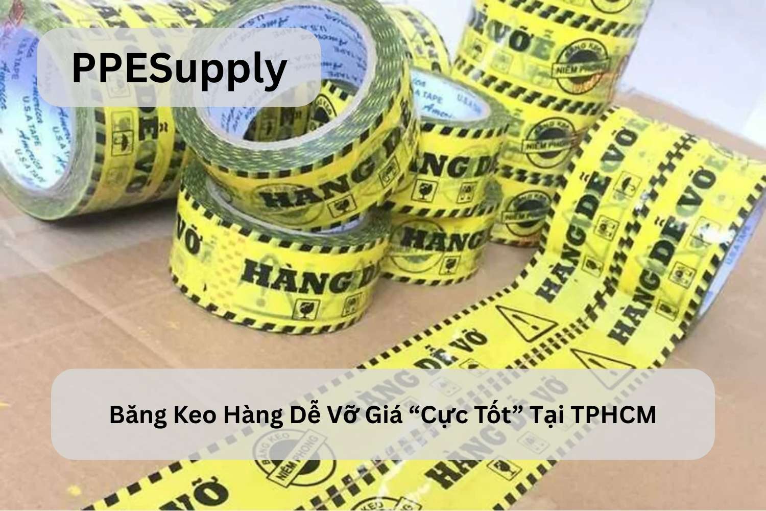 Băng Keo Hàng Dễ Vỡ Giá "Cực Tốt" Tại TPHCM
