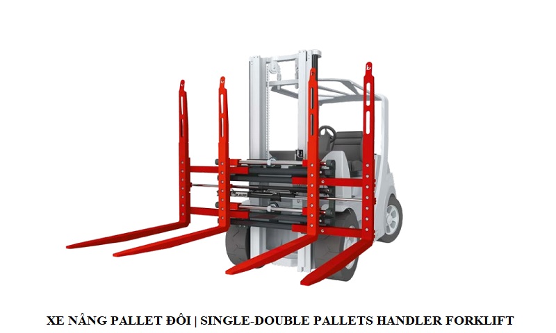 Xe nâng pallet đôi Single-double pallets handler forklift