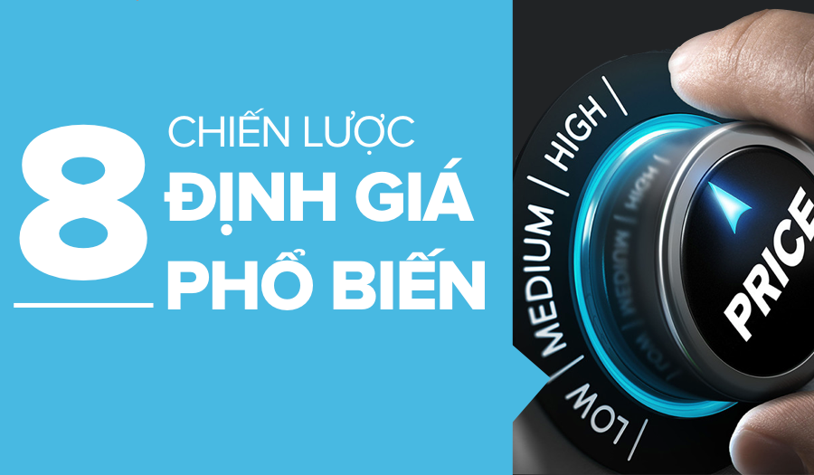 Nắm bắt được những chiến lược giá phổ biến