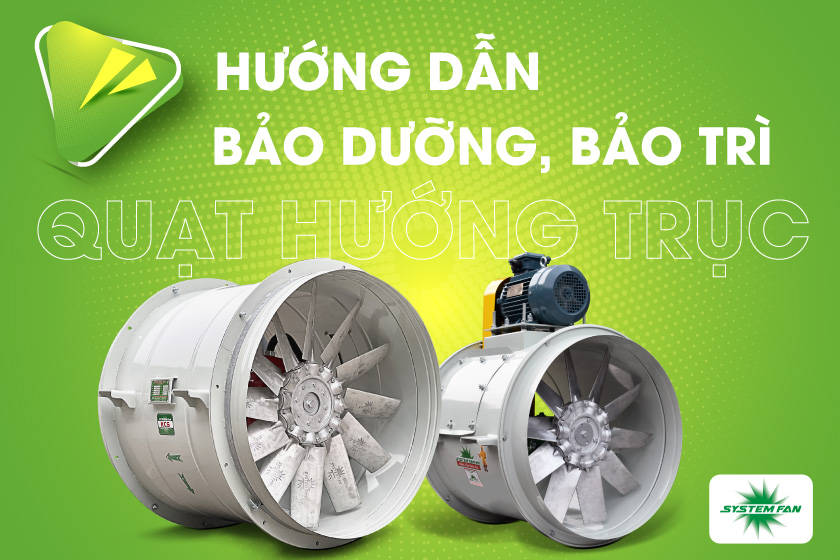 Bảo dưỡng quạt hướng trục