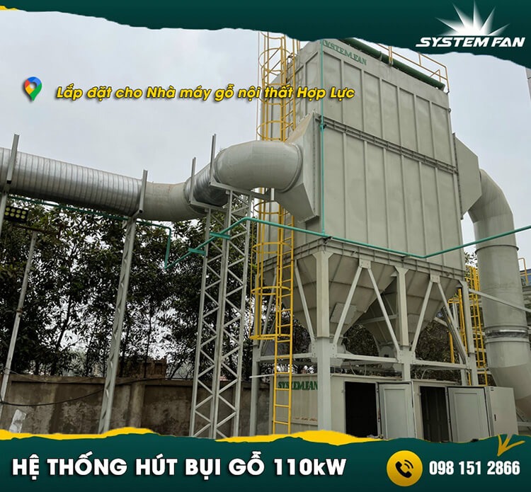 Hệ thống hút lọc bụi gỗ cho nhà máy gỗ nội thất Hợp Lực
