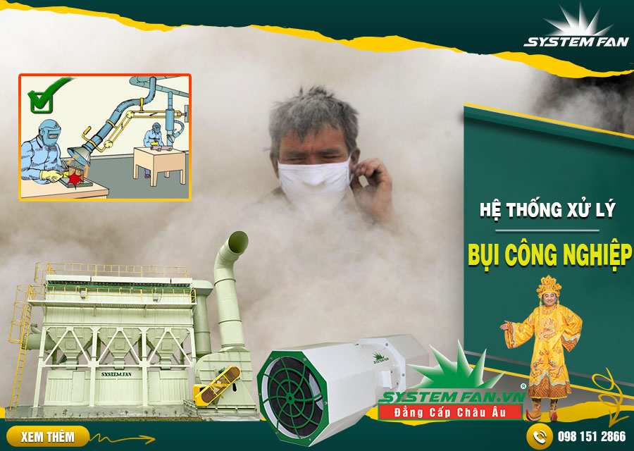 Xử lý bụi công nghiệp Xử lý bụi công nghiệp hết sức cần thiết