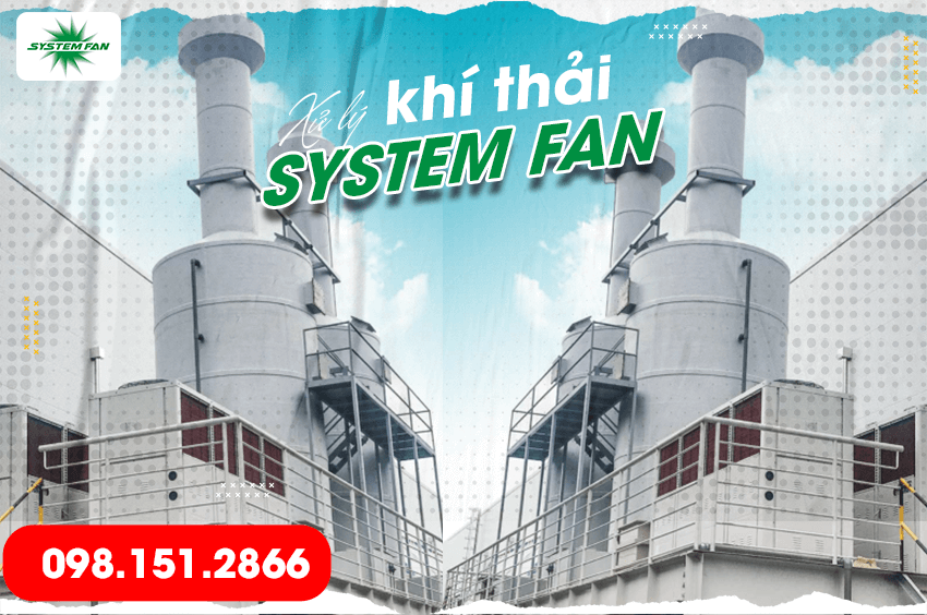 Hệ thống xử lý khí thải System Fan - 1