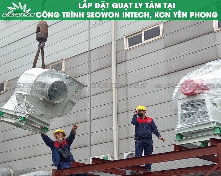 Lắp đặt quạt cho công trình Seowon Intech 1 Lắp đặt quạt ly tâm tại công trình Seowon Intech