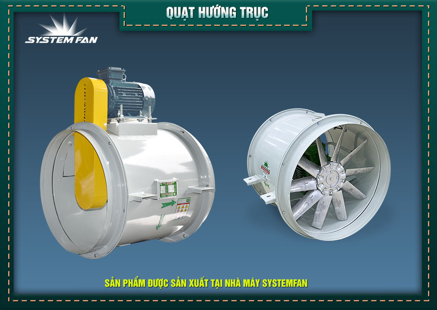 Quạt hướng trục System Fan Quạt hướng trục System Fan