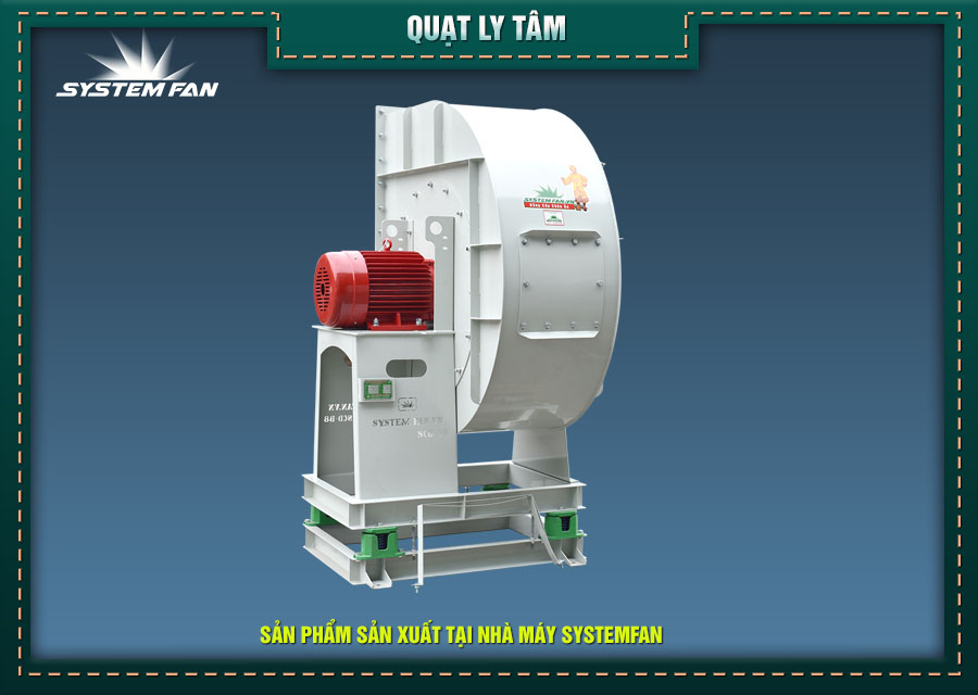 Quạt ly tâm System Fan Quạt ly tâm System Fan