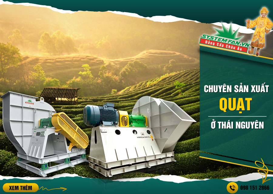 Công ty sản xuất quạt công nghiệp ở Thái Nguyên Công ty sản xuất quạt công nghiệp ở Thái Nguyên