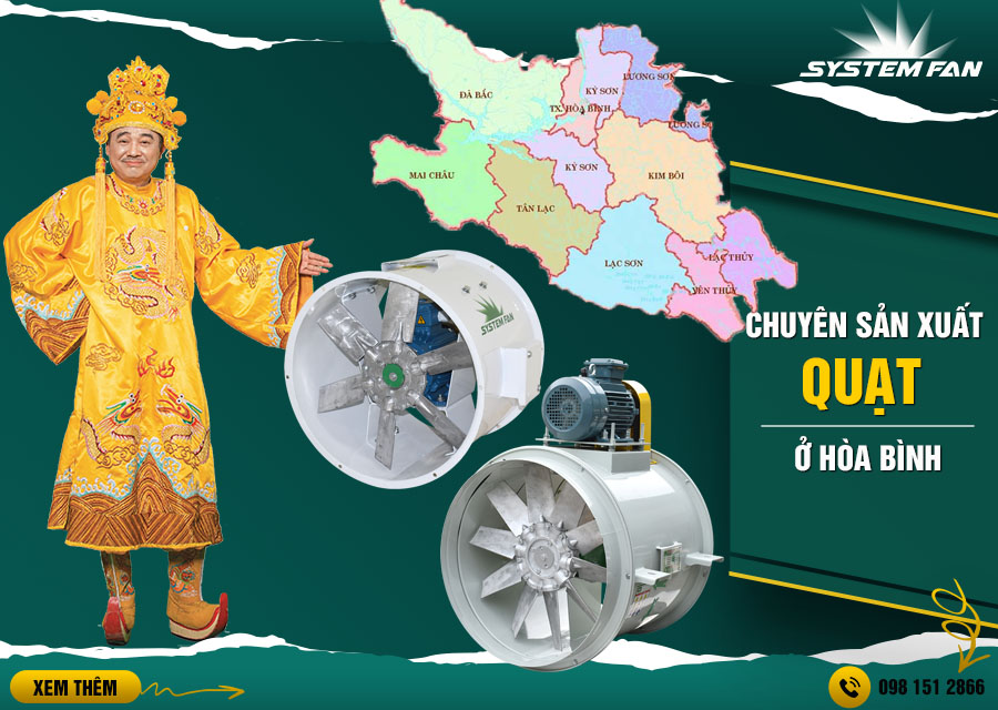 System Fan chuyên cung cấp quạt hút công nghiệp tại Hoà Bình System Fan chuyên cung cấp quạt hút công nghiệp tại Hoà Bình