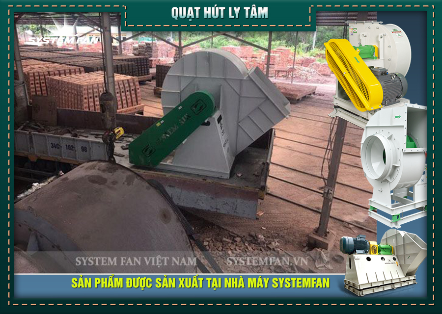 Quạt hút lò gạch System Fan Quạt hút lò gạch System Fan