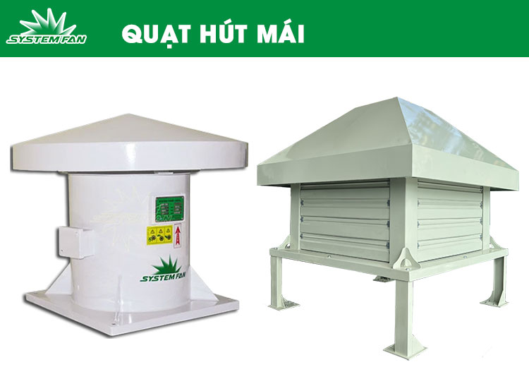 Quạt hút mái System Fan Quạt hút mái System Fan