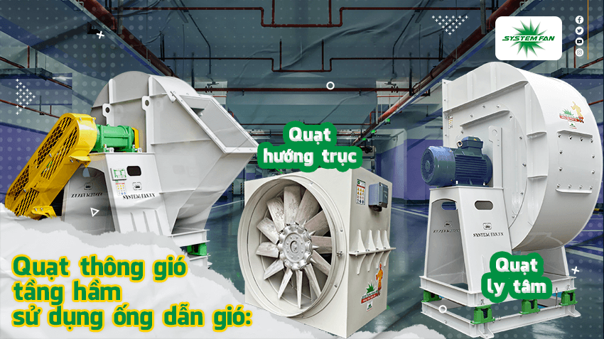 Quạt thông gió tầng hầm sử dụng ống dẫn gió