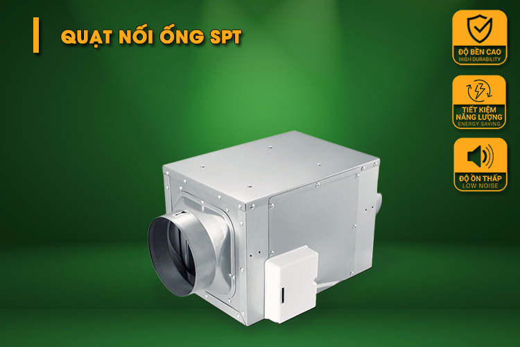 Quạt nối ống SPT