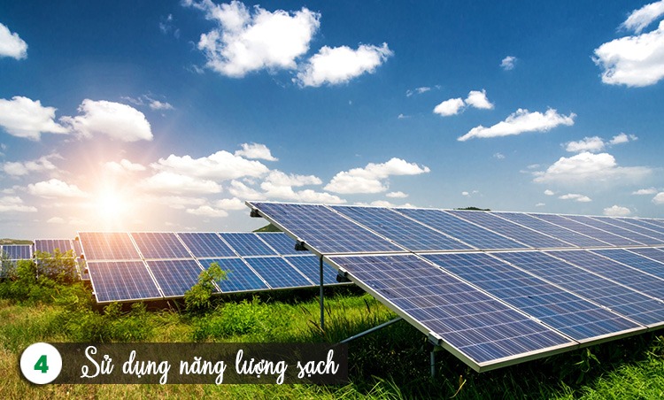 Sử dụng năng lượng sạch Sử dụng nguồn năng lượng sạch