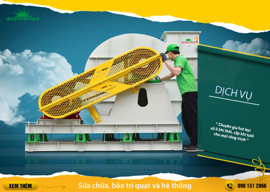 Sửa chữa, bảo dưỡng Sửa chữa, bảo trì quạt công nghiệp & hệ thống