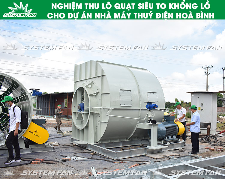 Nghiệm thu dự án Hoà Bình (3) Nghiệm thu lô quạt SIÊU KHỦNG cho nhà máy thuỷ điện Hoà Bình (3)