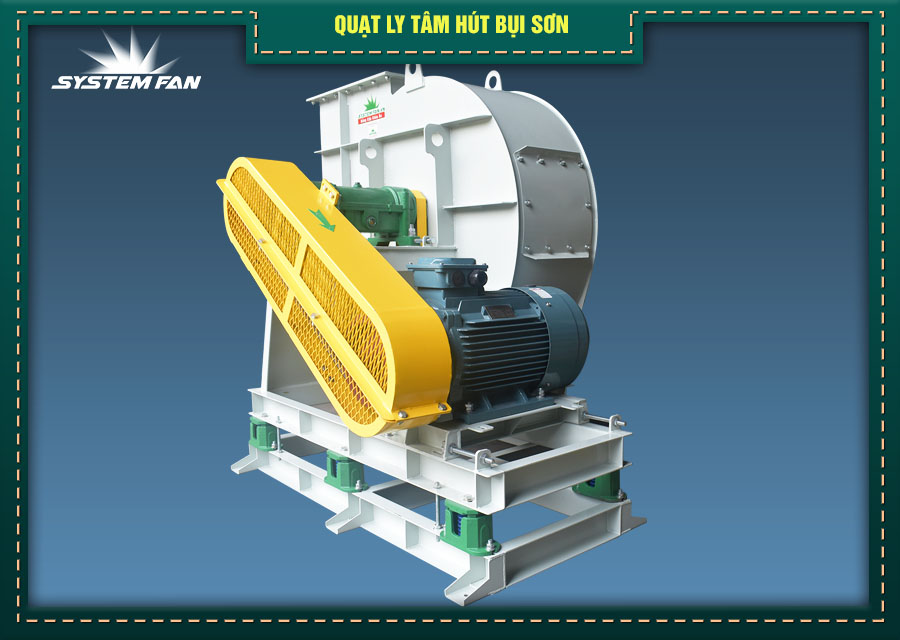 Sử dụng quạt ly tâm hút bụi sơn Quạt ly tâm hút bụi sơn