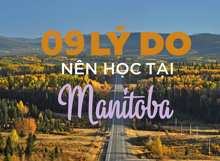 9 ly do nen du học manitoba canada