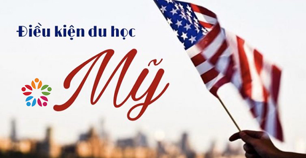 điều kiện du học mỹ