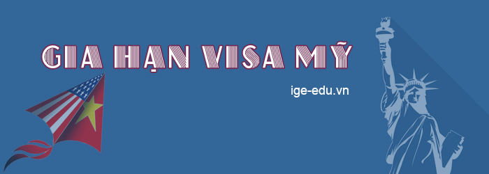 gia hạn visa du học mỹ