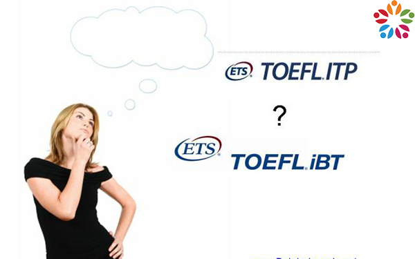 TOEFL ibt vs TOEFL itp