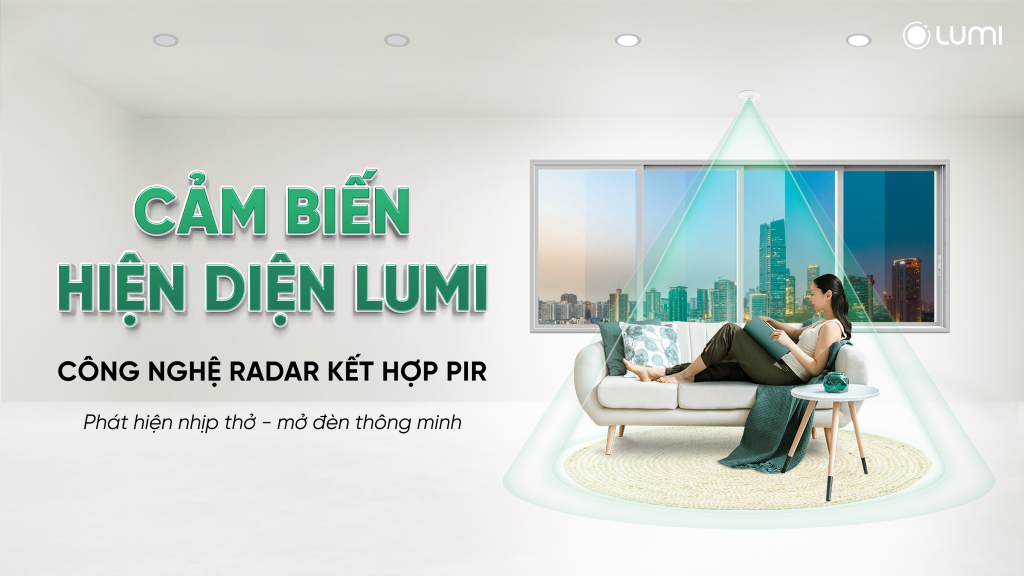 Cảm biến hiện diện Lumi – Phát hiện nhịp thở, mở đèn thông minh nhờ công nghệ Radar và PIR