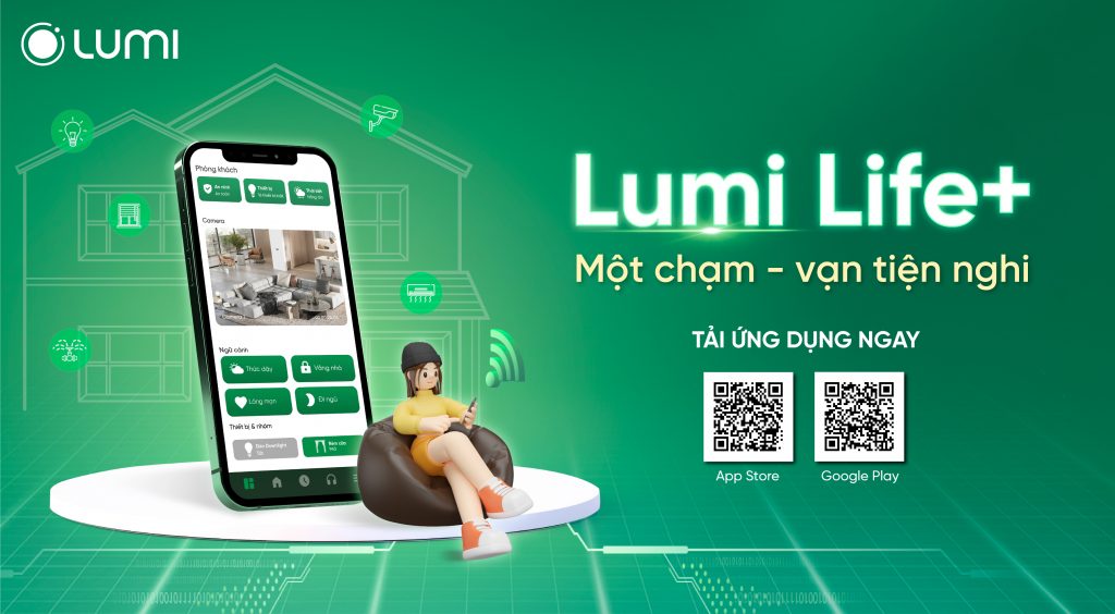 Ứng dụng Lumi Life+ – Một chạm, vạn tiện nghi