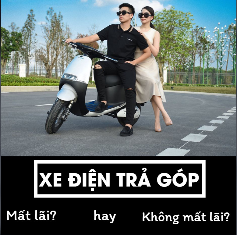 Mua xe điện trả góp có mất lãi không?