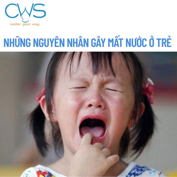 Những nguyên nhân gây mất nước ở trẻ