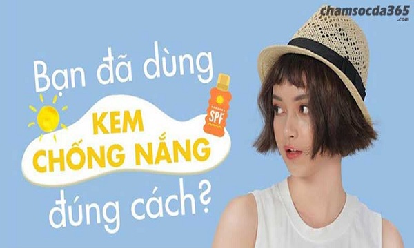 Cách sử dụng kem chống nắng đúng cách