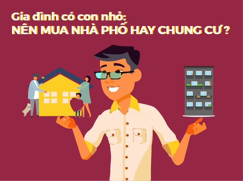 Gia đình có con nhỏ: nên mua nhà phố hay chung cư? Gia đình có con nhỏ: nên mua nhà phố hay chung cư?