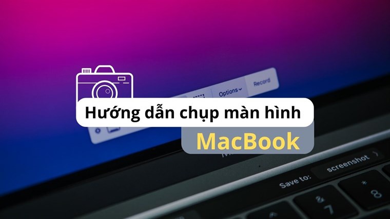 Giải đáp câu hỏi hay gặp khi chụp ảnh màn hình trên Macbook