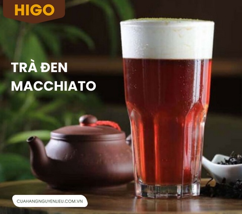 công thức pha hồng trà macchiato với trà đen higo