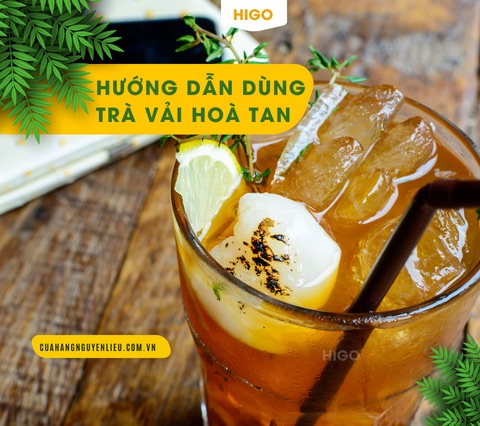 trà vải hoà tan higo