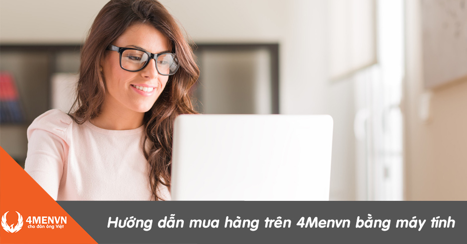 Hướng dẫn mua hàng trên 4Menvn bằng máy tính
