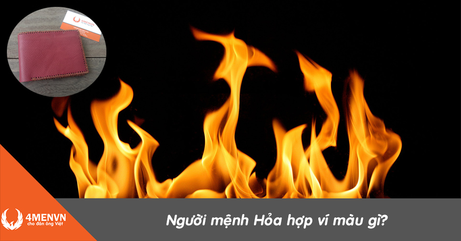 Người mệnh hỏa hợp ví màu gì?