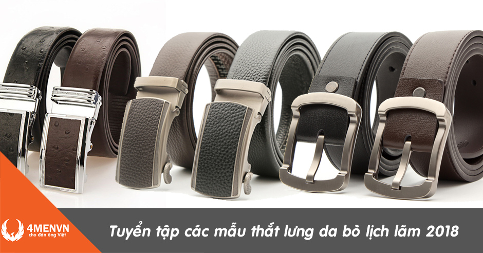 Tuyển tập các mẫu thắt lưng da bò lịch lãm 2018