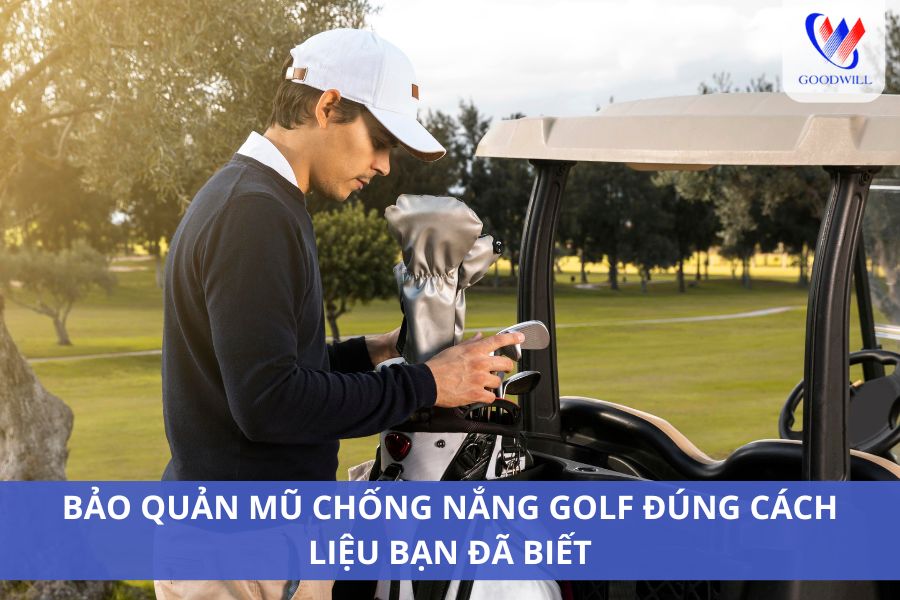 Bảo Quản Mũ Chống Nắng Golf Đúng Cách Liệu Bạn Đã Biết