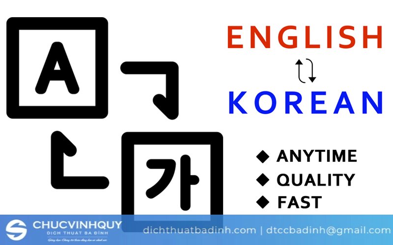 Các dịch vụ dịch Tiếng Anh sang Hàn Quốc đáp ứng nhu cầu người dùng