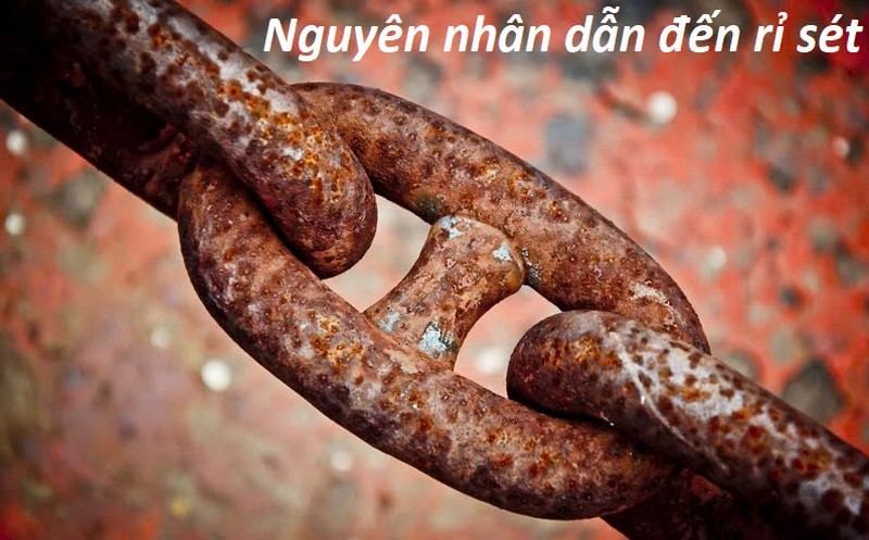 Nguyên nhân dẫn đến rỉ sét ?