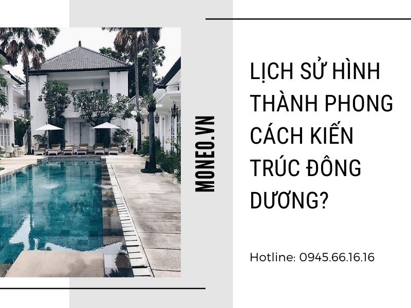 Lịch sử hình thành phong cách kiến trúc đông dương