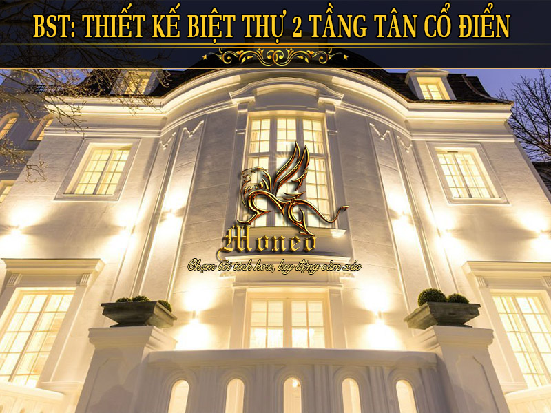 thiết kế biệt thự 2 tầng tân cổ điển đẹp