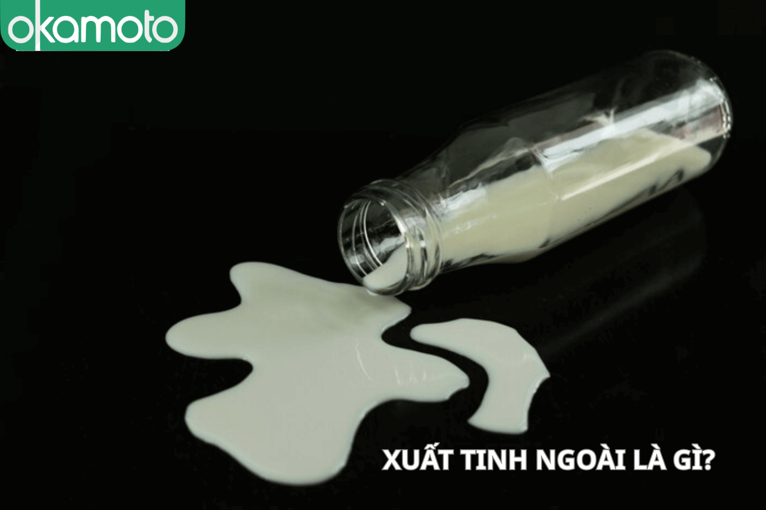 Xuất tinh ngoài là gì?