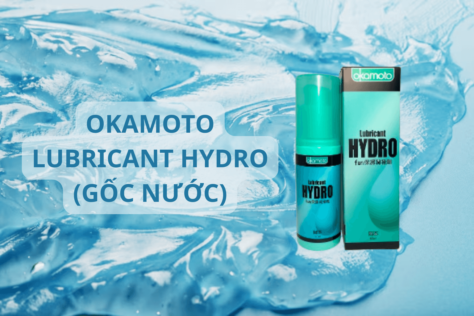 Gel bôi trơn gốc nước (Water-based Lubricant)