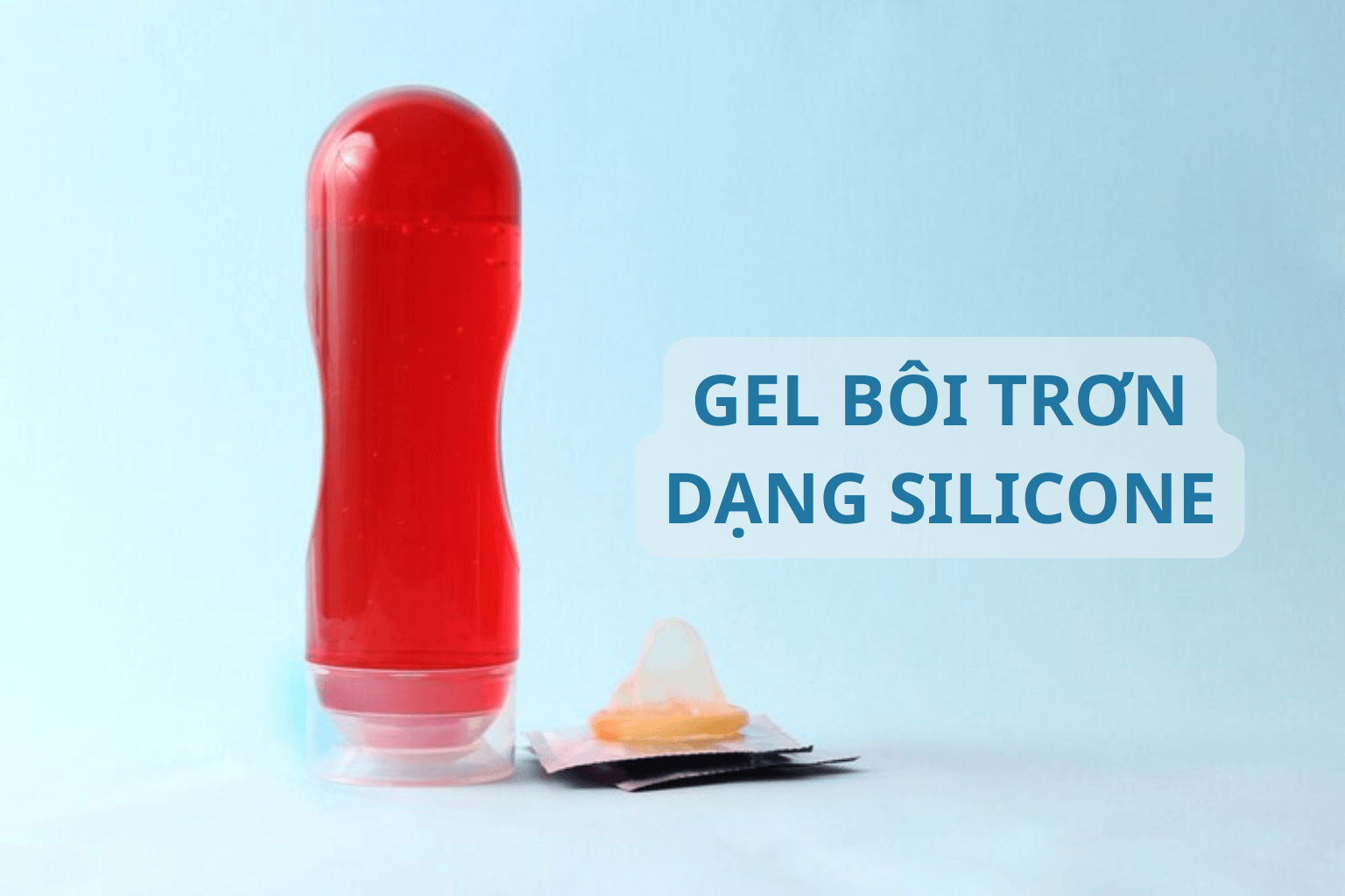 Gel bôi trơn dạng silicone (Silicone-based Lubricant)