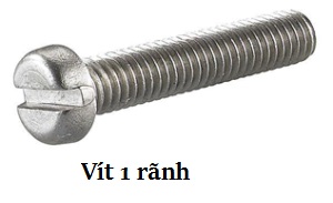 Vít 1 rãnh