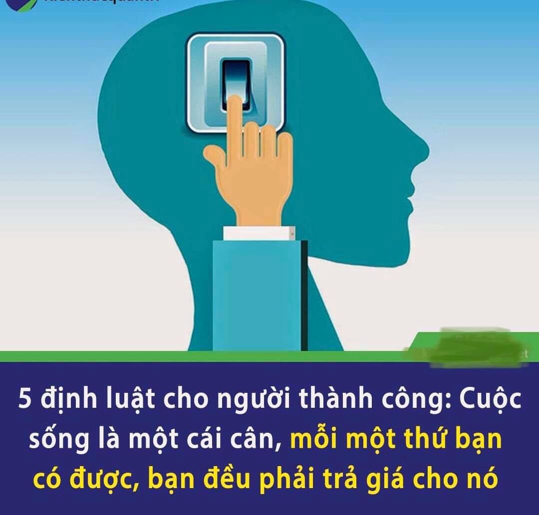 5 ĐỊNH LUẬT CHO NGƯỜI THÀNH CÔNG: CUỘC SỐNG LÀ 1 CÁI CÂN, MỖI 1 THỨ BẠN CÓ ĐƯỢC, BẠN ĐỀU PHẢI TRẢ GIÁ CHO NÓ