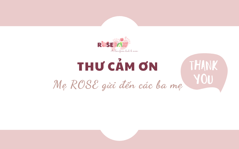 Thư cảm ơn ROSE BABY gửi đến các ba mẹ