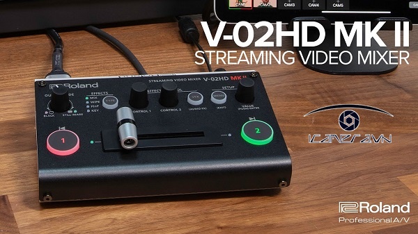 Roland V-02HD MK II Streaming Video Mixer Introduced