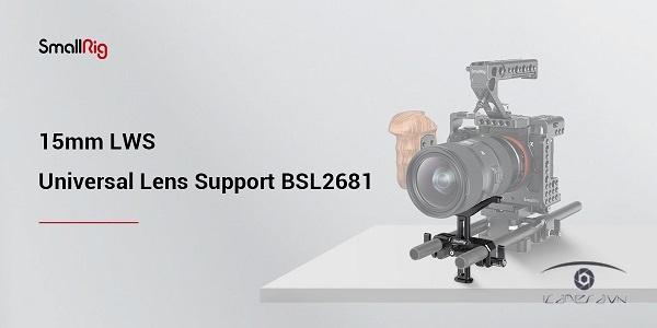 SmallRig BSL2681 - Thanh hỗ trợ đỡ ống kính cho máy ảnh 15mm LWS